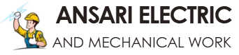 Ansari Electric and Mechanical Work